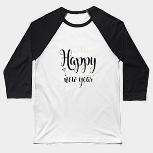 Happy New year ✅ Baseball T-Shirt